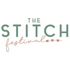 The Stitch Festival  23rd-26th March 2023