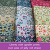 Liberty Lasenby Cotton - Craft Garden - Jelly Roll